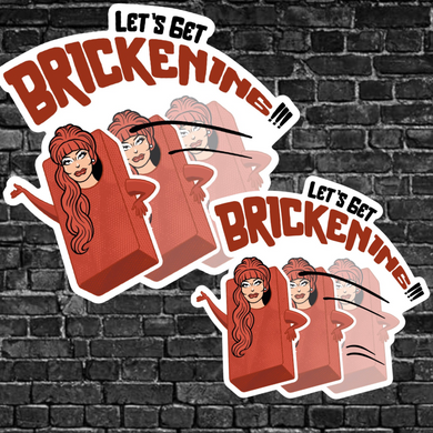 Let's Get Brickening Magnet + Sticker Duo