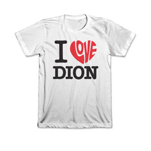Load image into Gallery viewer, I LOVE DION TEE