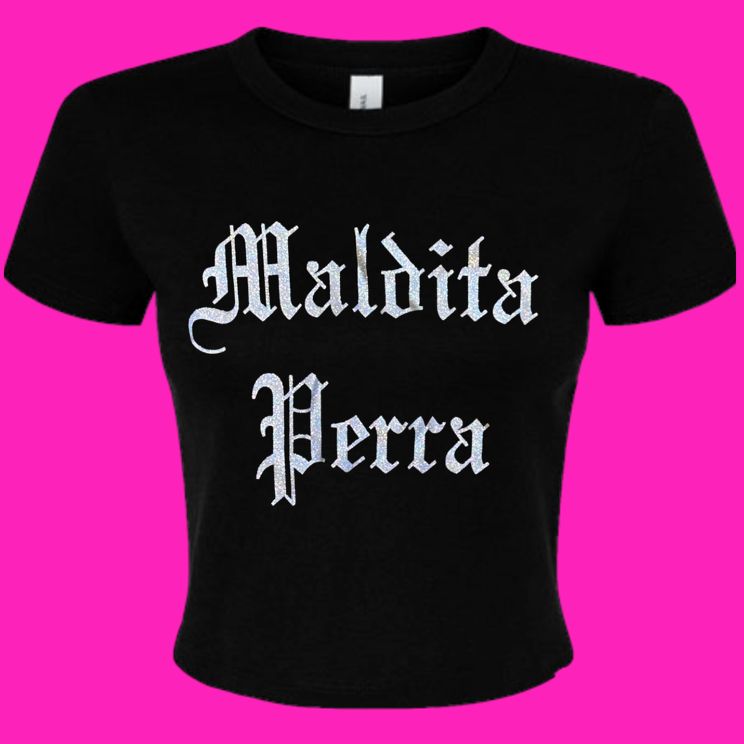 *NEW* Maldita Perra Premium Cropped T