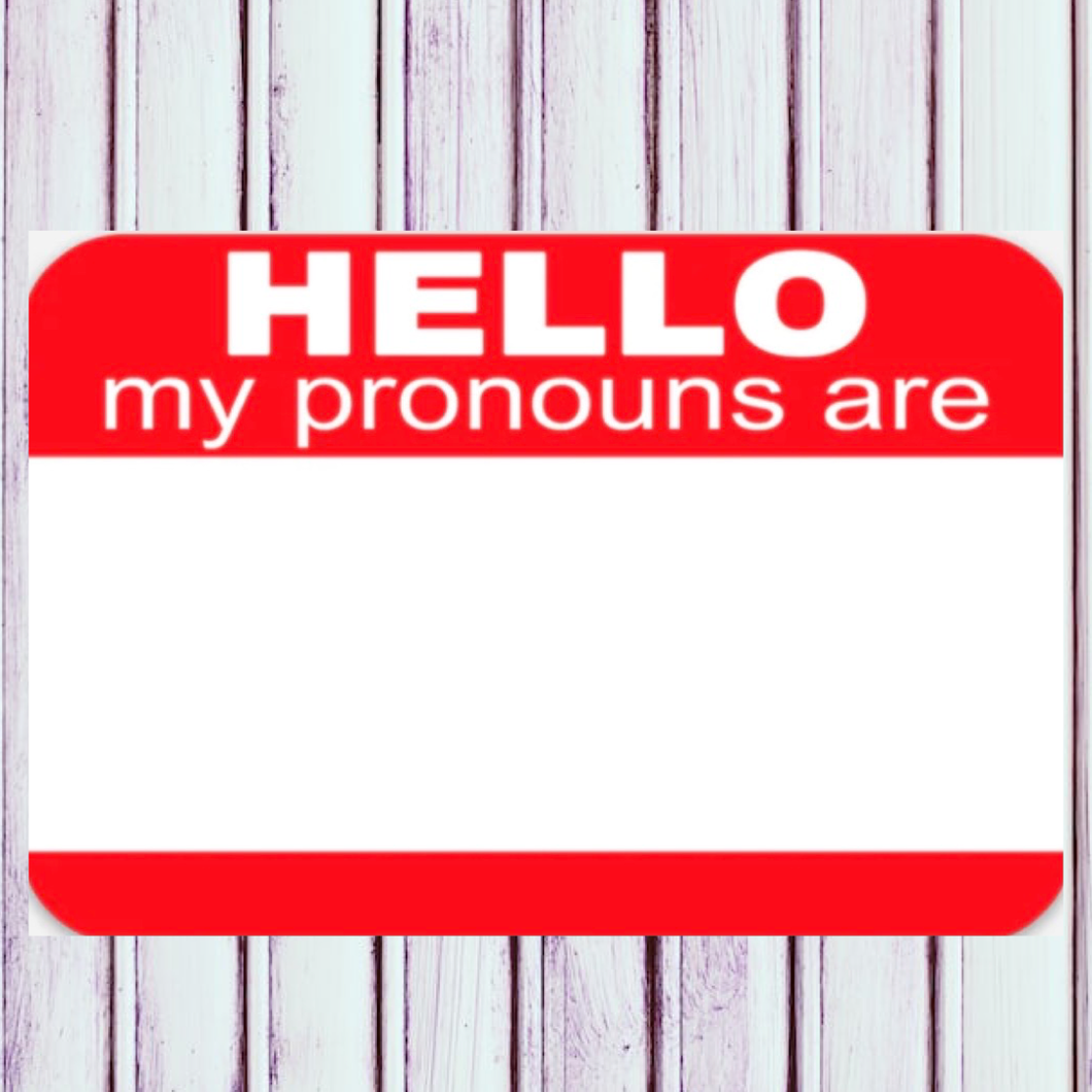Hello My Pronouns Are  Magnet