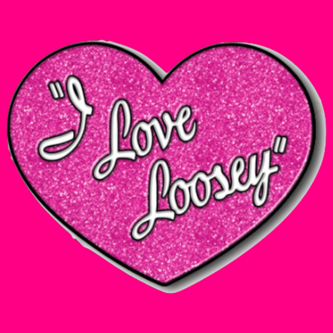 'I LOVE LOOSEY' Glitter Enamel Pin
