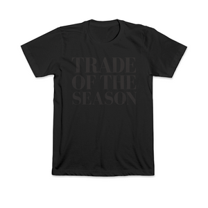 Trade of the Season T