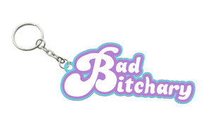'Bad Bitchary' Rubber Keychain